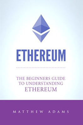 Ethereum.-The-Beginners-Guide-To-Understanding-1