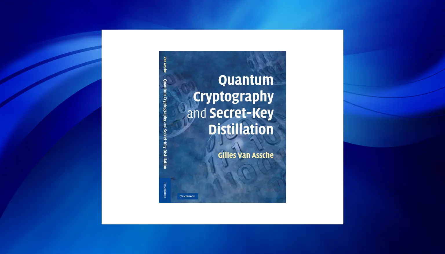 top cryptography books - Quantum Cryptography and Secret-Key Distillation by Gilles Van Assch